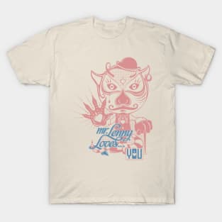 mr.Lenny Loves You / pink_white T-Shirt